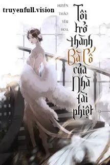 Bìa truyện Tôi Trở Thành Bà Cố Của Nhà Tài Phiệt