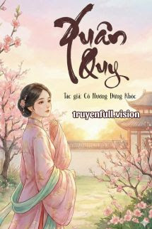 Bìa truyện Xuân Quy - Cô Nương Đừng Khóc