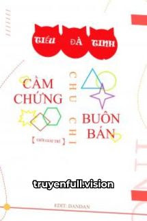 Bìa truyện Tiểu Đà Tinh Cầm Chứng Buôn Bán