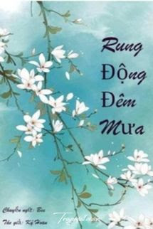 Bìa truyện Rung Động Đêm Mưa - Ký Hoan
