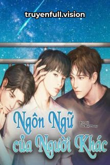 Bìa truyện Ngôn Ngữ Của Người Khác - Âm Thanh Thuần