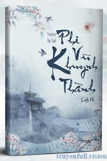 Bìa truyện Phi Vũ Khuynh Thành - Linh Hi