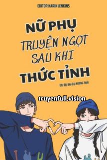 Bìa truyện Nữ Phụ Truyện Ngọt Sau Khi Thức Tỉnh