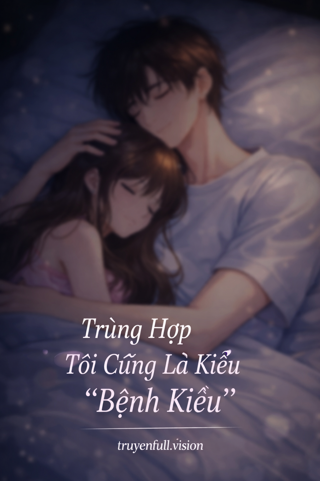 Bìa truyện Trùng Hợp Tôi Cũng Là Kiểu "Bệnh Kiều"