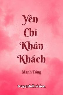 Bìa truyện Yên Chi Khán Khách - Mạnh Tống