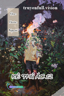 Bìa truyện Bọn Buôn Người - Kẻ Thủ Ác 12