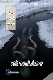 Bìa truyện Phán Quyết Riêng - Kẻ Thủ Ác 9