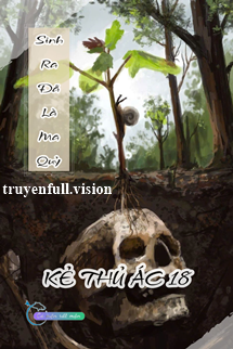 Bìa truyện Sinh Ra Đã Là Ma Quỷ - Kẻ Thủ Ác 18