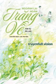 Bìa truyện Ngoảnh Lại Ngắm Trăng Về - Kim Vụ