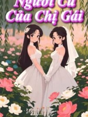 Bìa truyện Người Cũ Của Chị Gái - Cửu Cửu Hòa