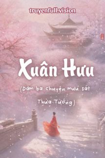Bìa truyện Xuân Hưu - Cô Nương Đừng Khóc