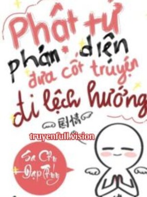 Bìa truyện Phật Tử Phản Diện Đưa Cốt Truyện Đi Lệch Hướng