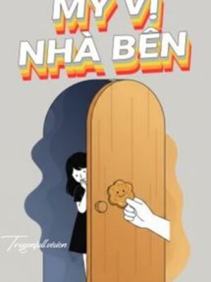 Bìa truyện Mỹ Vị Nhà Bên - Trĩ Nhiêu Tiểu Bính Càn