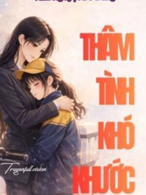 Bìa truyện Thâm Tình Khó Khước! - Tam Nguyệt Đồ Đằng