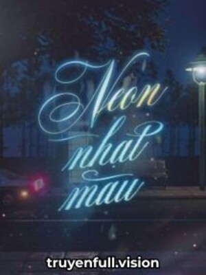 Bìa truyện Neon Nhạt Màu - Văn Đốc