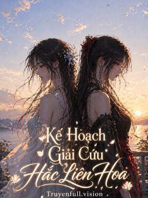 Bìa truyện Kế Hoạch Giải Cứu Hắc Liên Hoa
