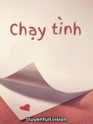 Bìa truyện Chạy Tình - Dữu Dữu