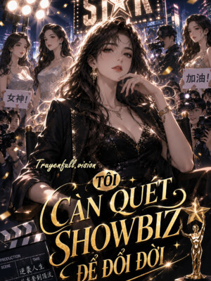 Bìa truyện Tôi Càn Quét Showbiz Để Đổi Đời