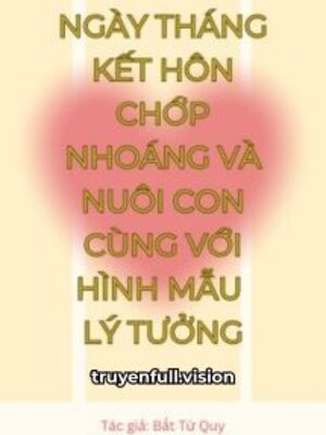Bìa truyện Ngày Tháng Kết Hôn Với Hình Mẫu Lý Tưởng