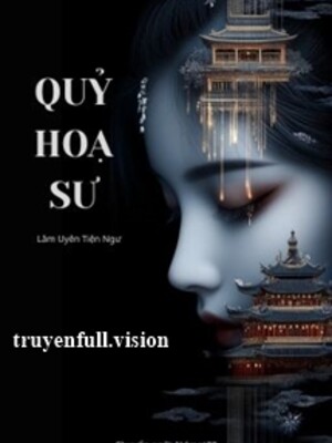 Bìa truyện Quỷ Họa Sư - Lâm Uyển Tiện Ngư