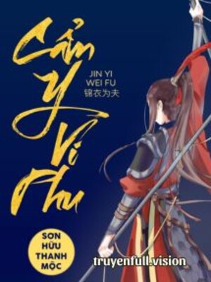 Bìa truyện Cẩm Y Vi Phu - Sơn Hữu Thanh Mộc