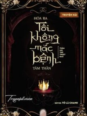 Bìa truyện Hóa Ra Tôi Không Mắc Bệnh Tâm Thần