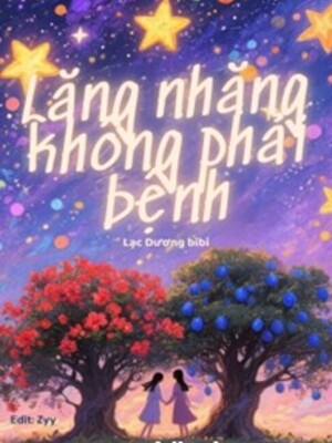 Bìa truyện Lăng Nhăng Không Phải Bệnh - Lạc Dương bibi