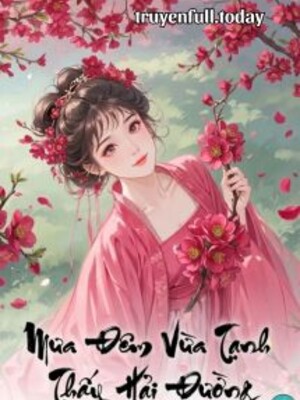 Bìa truyện Mưa Đêm Vừa Tạnh Thấy Hải Đường