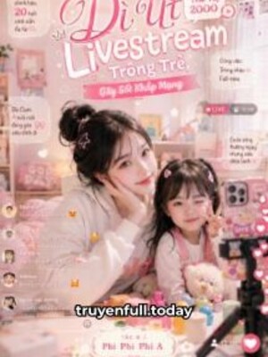 Bìa truyện Dì Út Thế Hệ 2000 Livestream Trông Trẻ, Gây Sốt Khắp Mạng