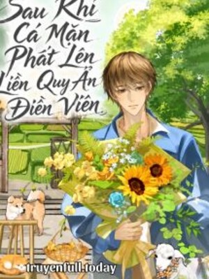 Bìa truyện Sau Khi Cá Mặn Phất Lên Liền Quy Ẩn Điền Viên