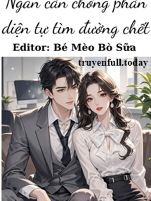 Bìa truyện Ngăn Cản Chồng Phản Diện Tự Tìm Đường Chết