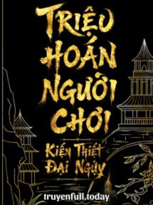 Bìa truyện Triệu Hoán Người Chơi, Kiến Thiết Đại Nguỵ