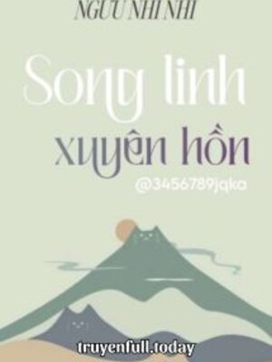 Bìa truyện Song Linh Xuyên Hồn - Ngưu Nhĩ Nhĩ