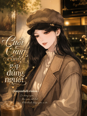 Bìa truyện Cuối Cùng Đã Gặp Đúng Người