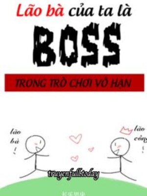 Bìa truyện Lão Bà Của Ta Là Boss Trong Trò Chơi Vô Hạn
