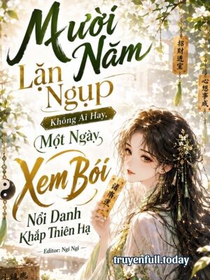 Bìa truyện Mười Năm Lặn Ngụp Không Ai Hay, Một Ngày Xem Bói Nổi Danh Khắp Thiên Hạ