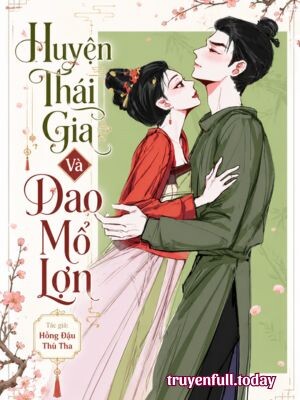 Bìa truyện Huyện Thái Gia Và Dao Mổ Lợn