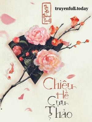 Bìa truyện Chiêu Hề Cựu Thảo - Thư Hải Thương Sinh