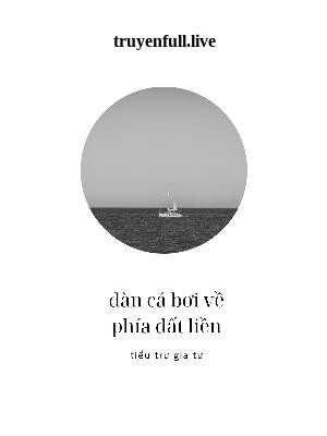 Bìa truyện Đàn Cá Bơi Về Phía Đất Liền