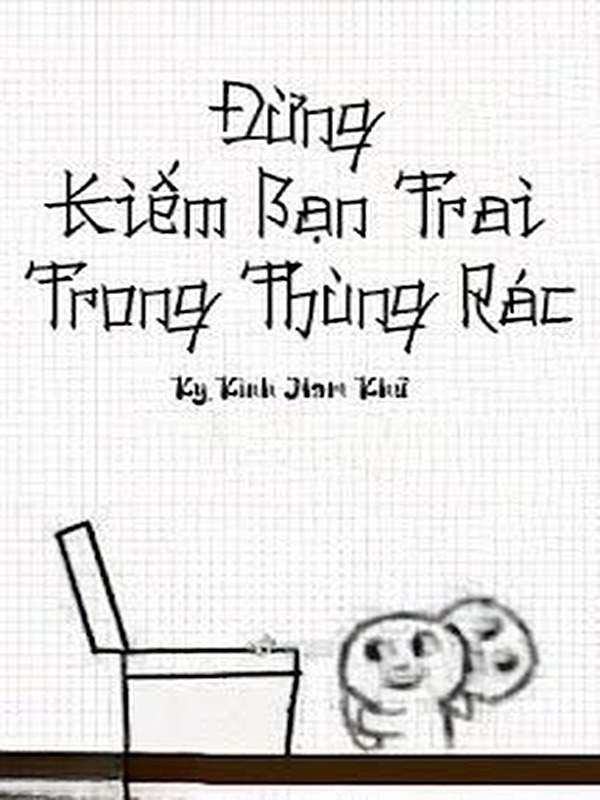 Đừng Kiếm Bạn Trai Trong Thùng Rác