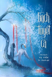 Bạch Tuyết Ca - Vụ Viên