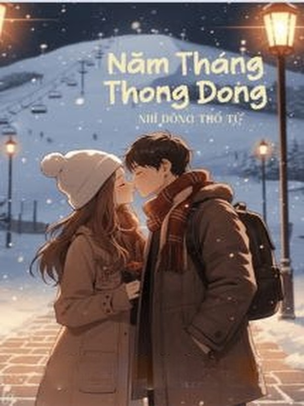 Năm Tháng Thong Dong - Nhĩ Đông Thố Tử