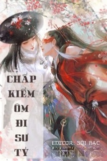 Chấp Kiếm Ôm Đi Sư Tỷ