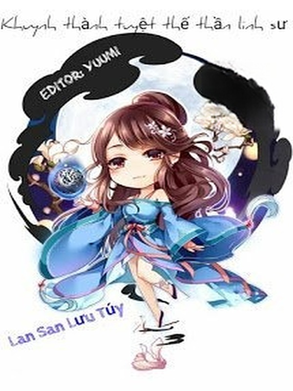 Khuynh Thành Tuyệt Thế Thần Linh Sư