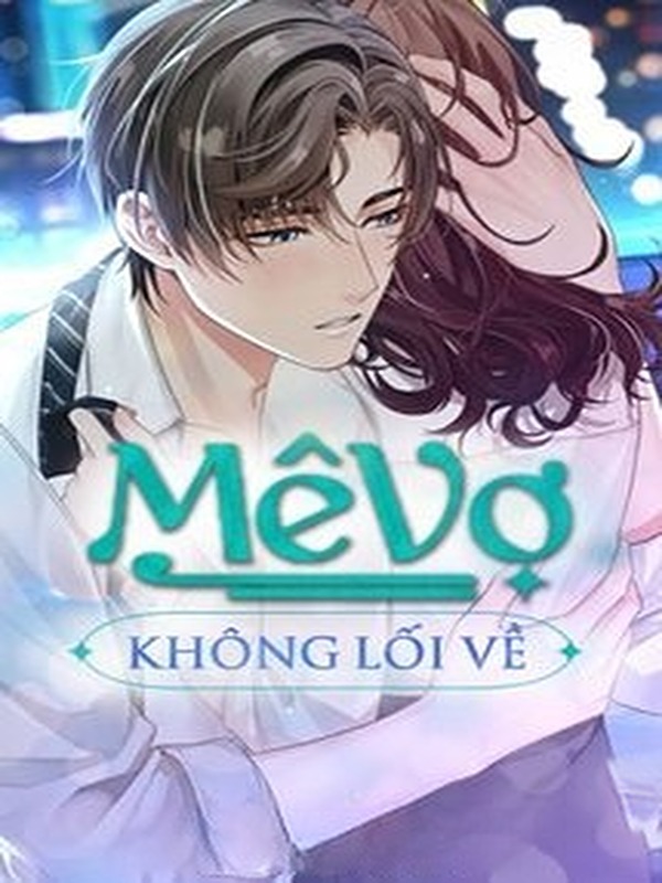 Mê Vợ Không Lối Về