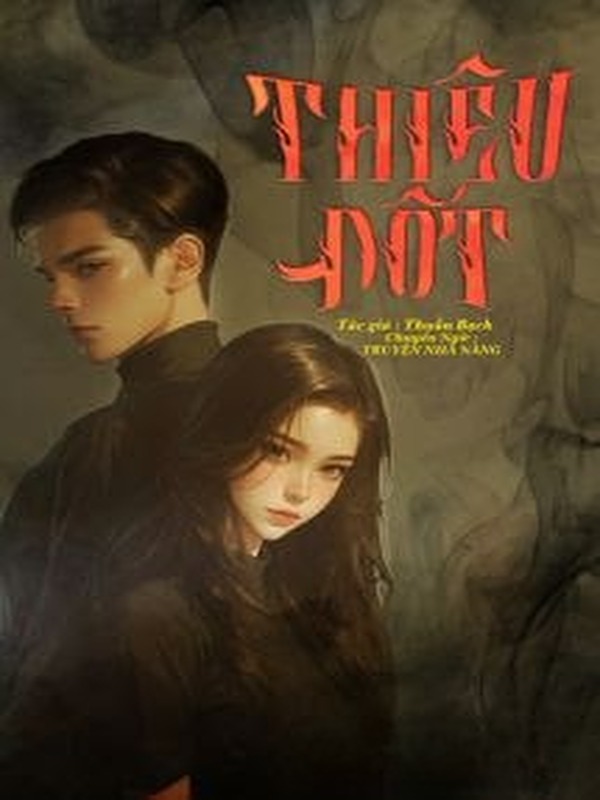Thiêu Đốt - Thuần Bạch