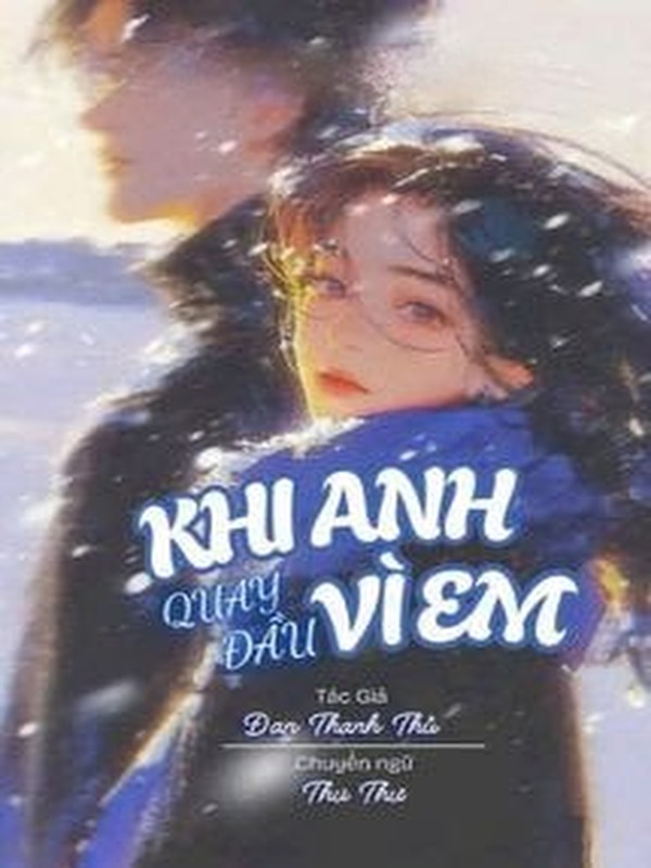 Khi Anh Quay Đầu Vì Em