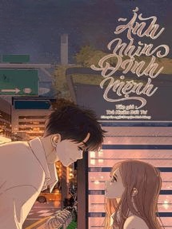 Ánh Nhìn Định Mệnh - Trà Noãn Bất Tư