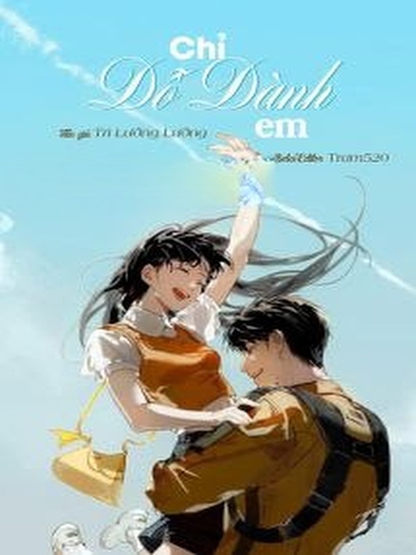Chỉ Dỗ Dành Em - Tri Lưỡng Lưỡng