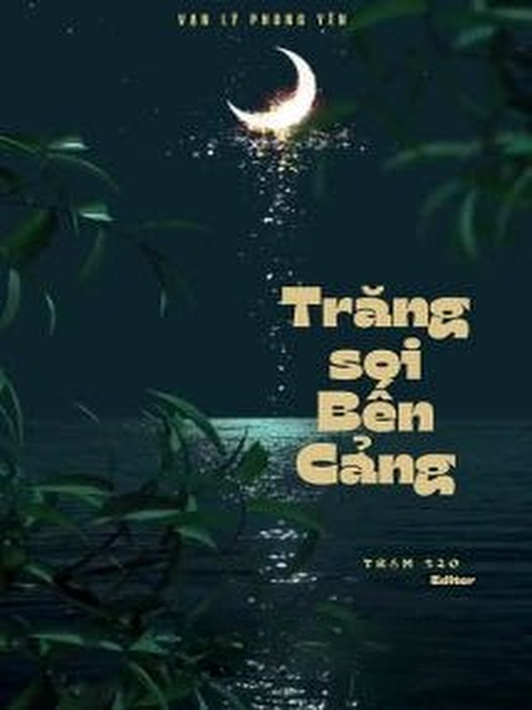 Trăng Soi Bến Cảng - Vạn Lý Phong Yên